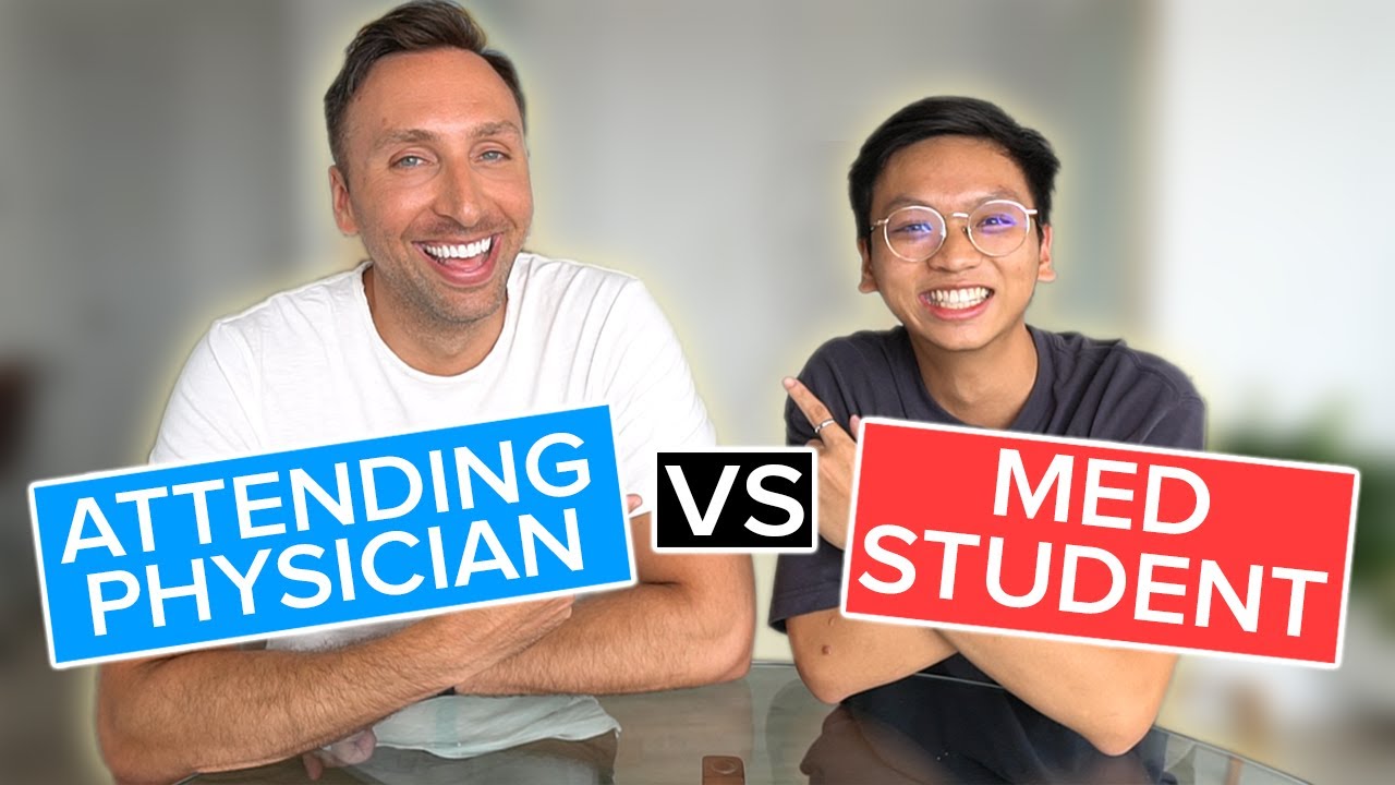Attending Physician vs Med student