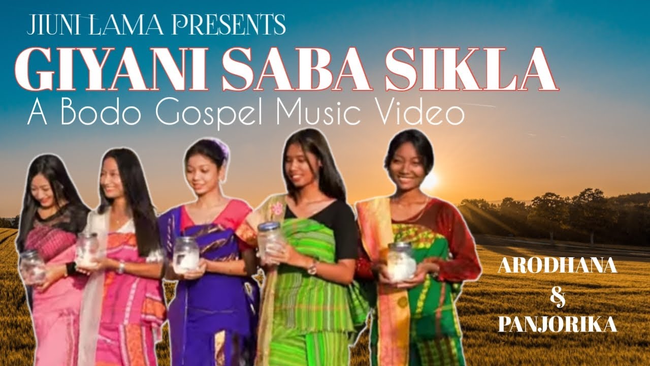 Giani Saba Sikhla - Bodo Gospel Song || Arodhana Daimari