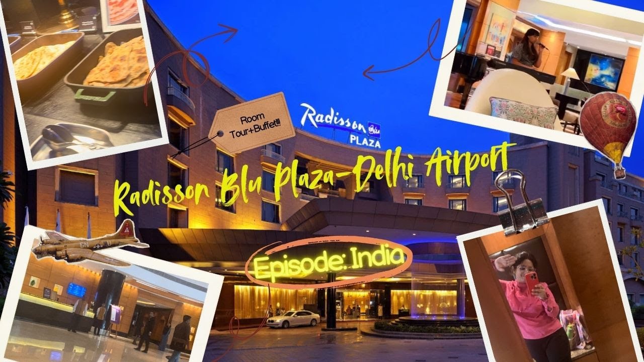 Radisson Blu Delhi Airport Full Tour|Room, Lobby & Buffet Experience|India Travel|Hotel Review |Vlog