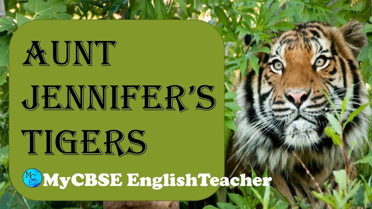 Aunt Jennifer’s Tigers l Flamingo l Adrienne Rich l class 12