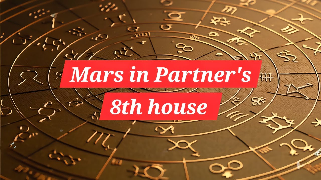 Mars in Partner's 8th house [synastry aspect]@Synastryvenus 