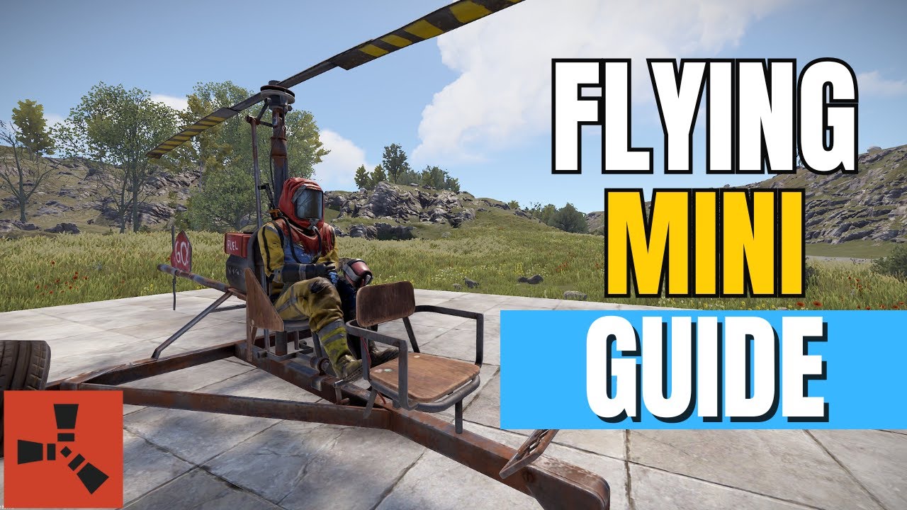 Rust - How to Fly a Minicopter