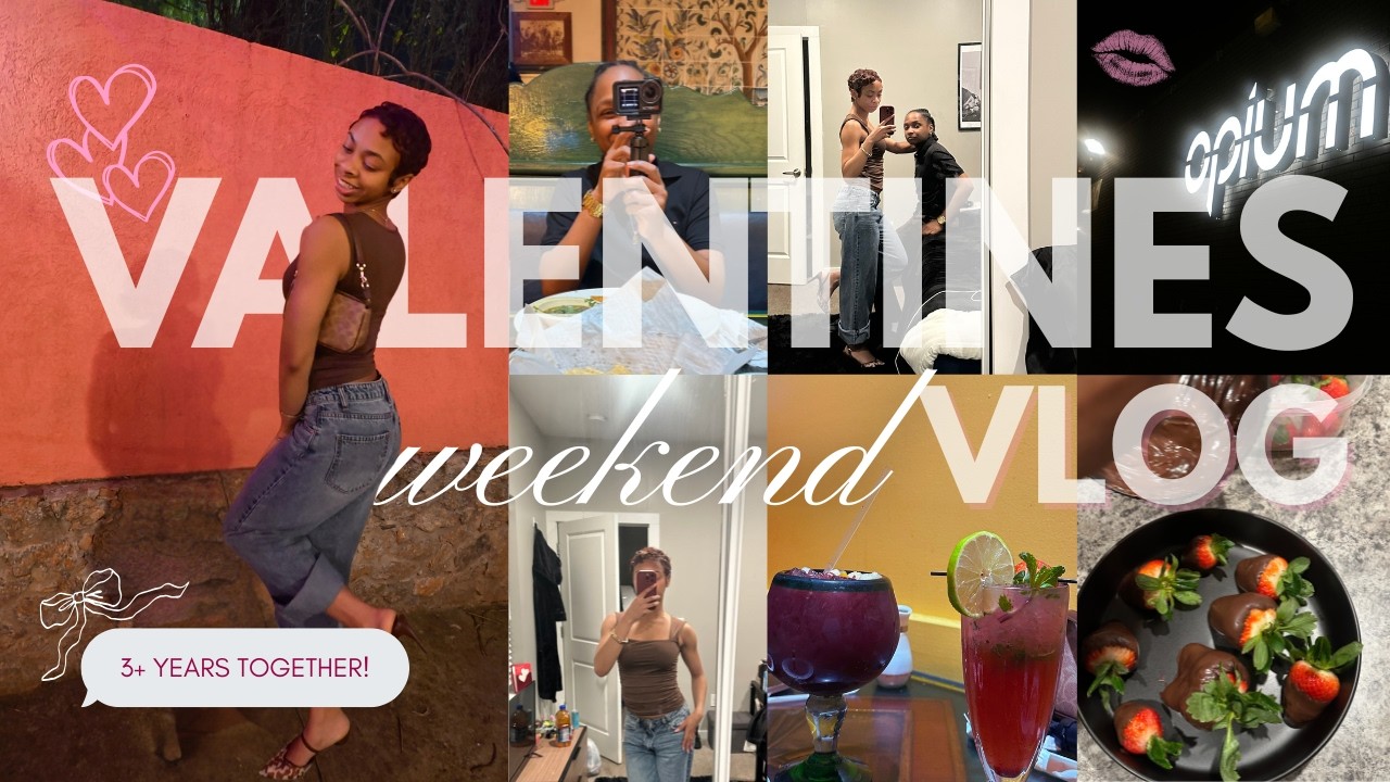 Our 3rd Valentines Together: Valentines Weekend Vlog