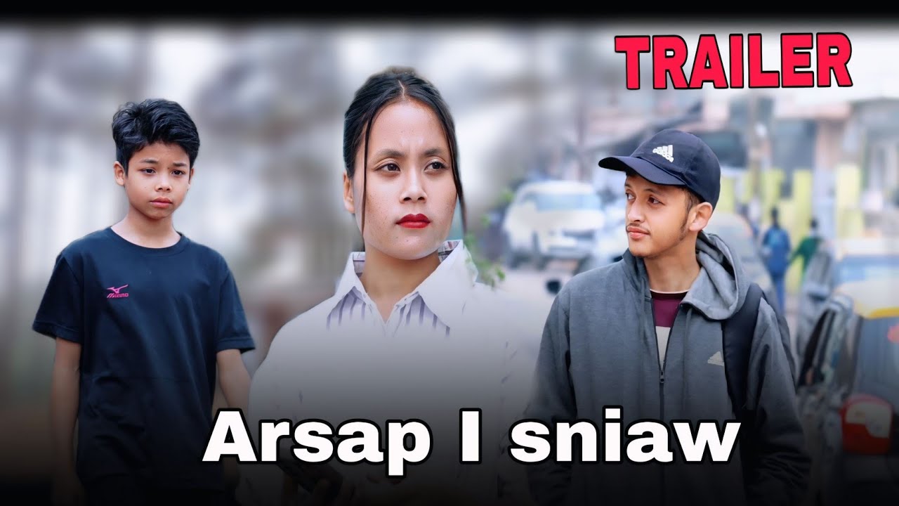 Arsap I Sniaw - Pnar Series Trailer ▪︎ Nam Special Production 