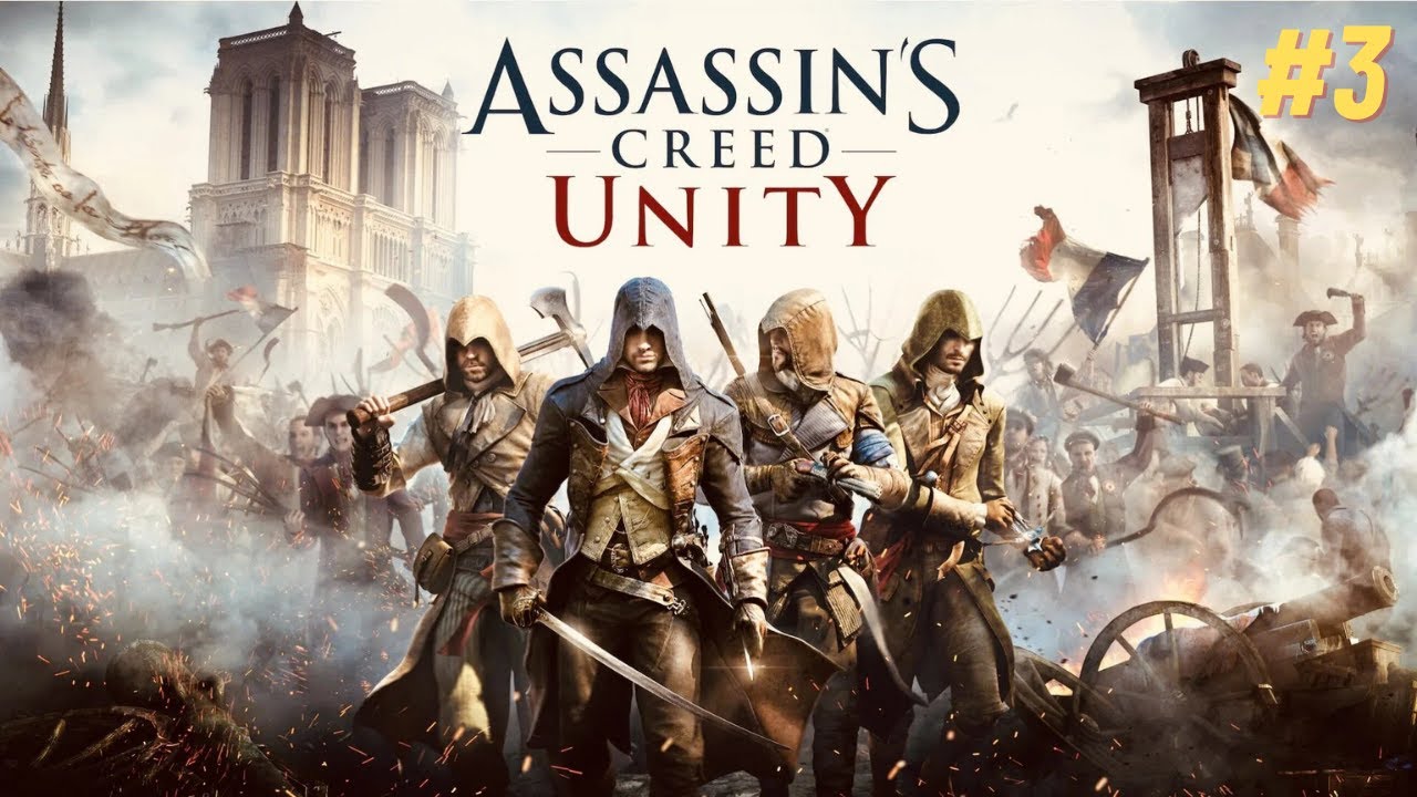 Assassin's Creed: Unity - Playthrough Pt 3