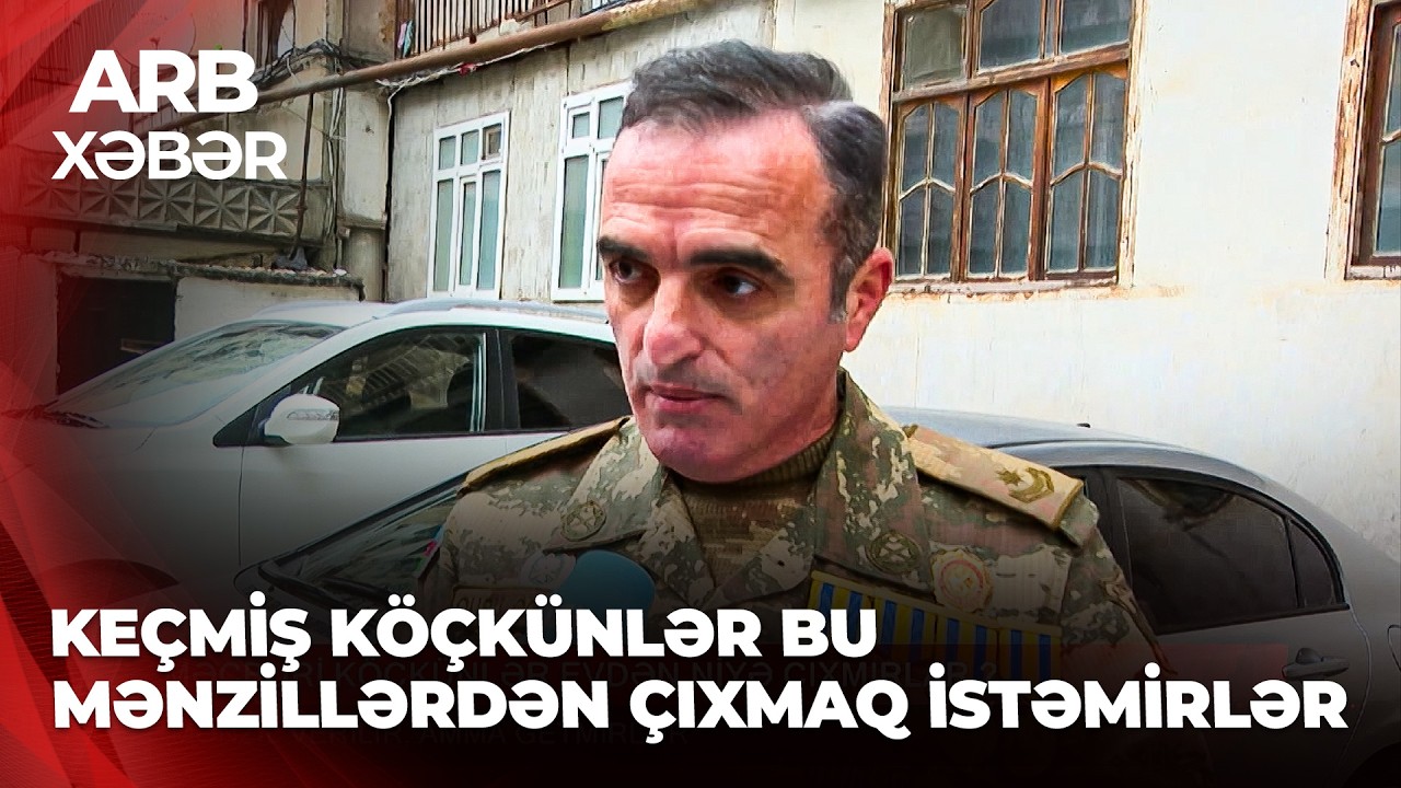 ARB XƏBƏR - Məcburi köçkünlər evdən niyə çıxmırlar? – 