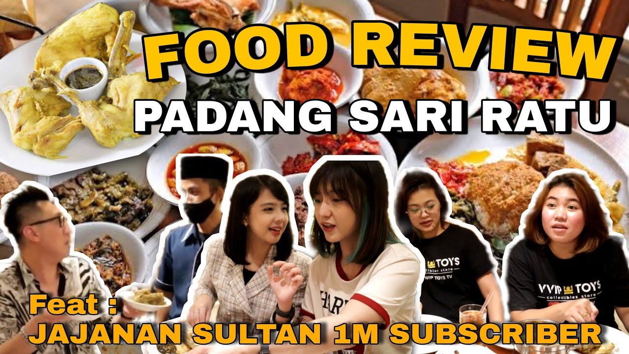 FOOD REVIEW PADANG SARI RATU ft JAJANAN SULTAN 1M SUBSCRIBER (PRESIDENT JOKOWI FAVORITE RESTAURANT)