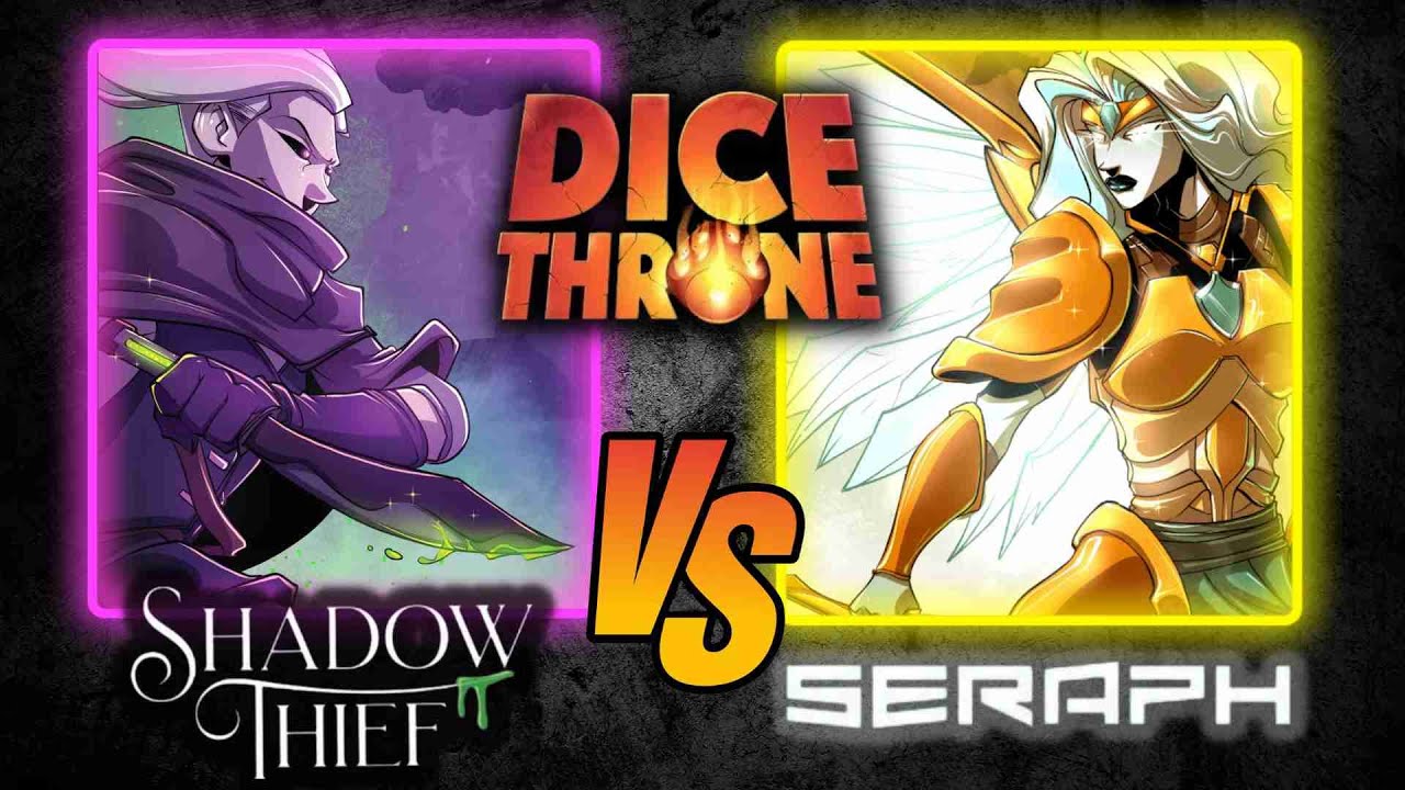 Dice Throne | Shadow Thief vs Seraph