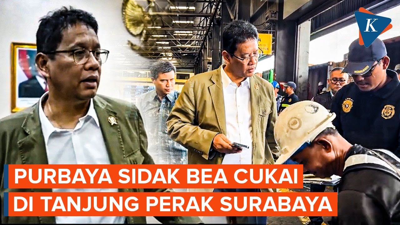 Momen Menkeu Purbaya Sidak Bea Cukai Tanjung Perak Surabaya