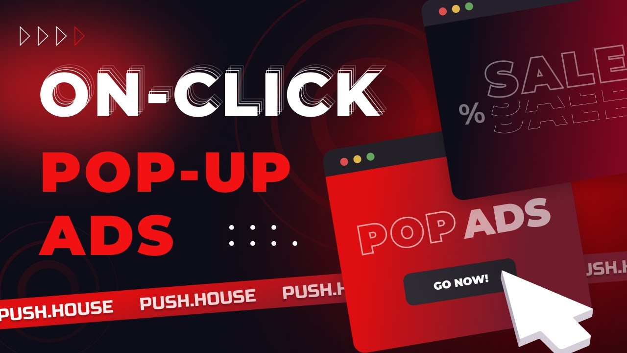 How to Launch On-Click Pop-Up Advertising Campaign in Push.House