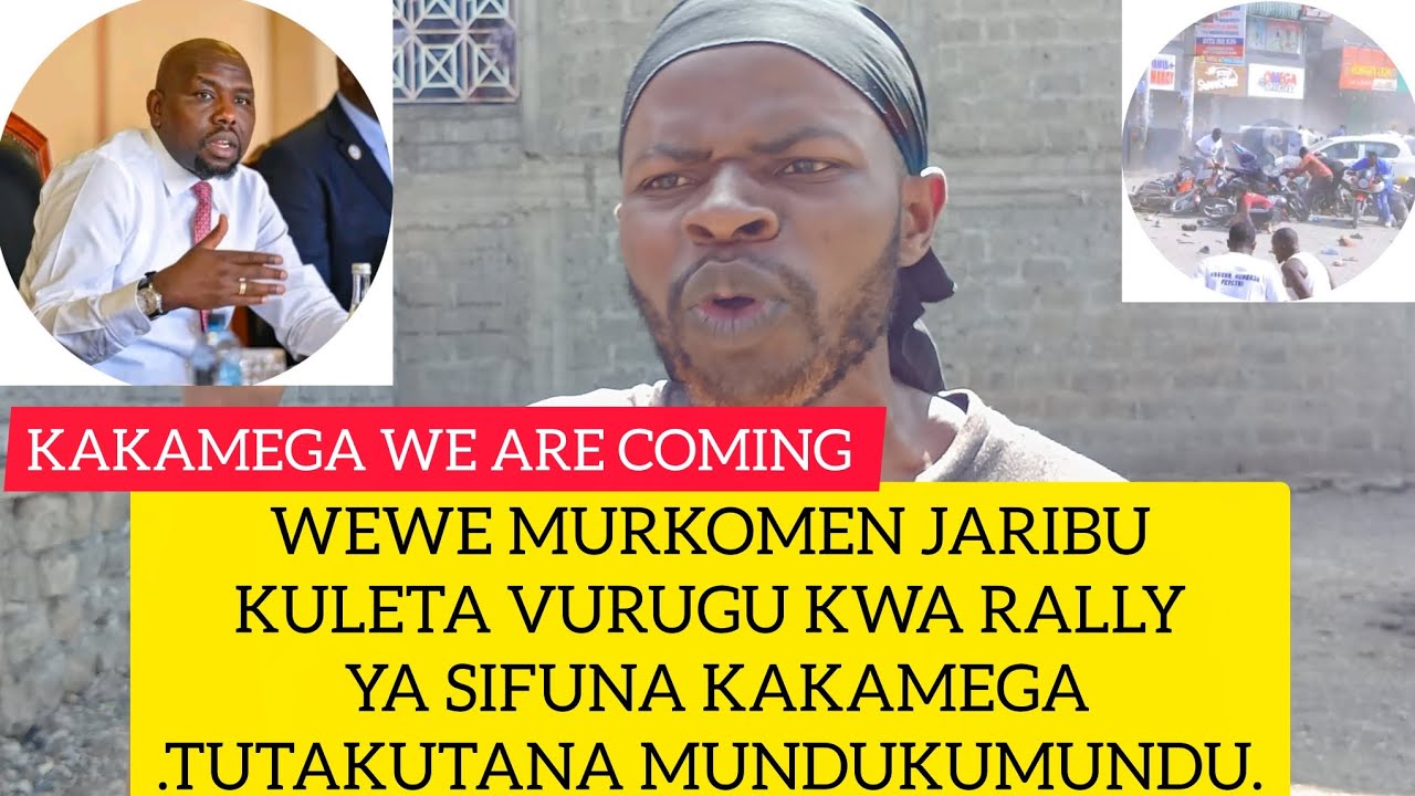 ANGRY GEN-Z MAN WARNS MURKOMEN OVER SIFUNA RAILLY IN KAKAMEGA!_WEWE MURKOMEN TUTAKUTANA MUNDUKUMUNDU