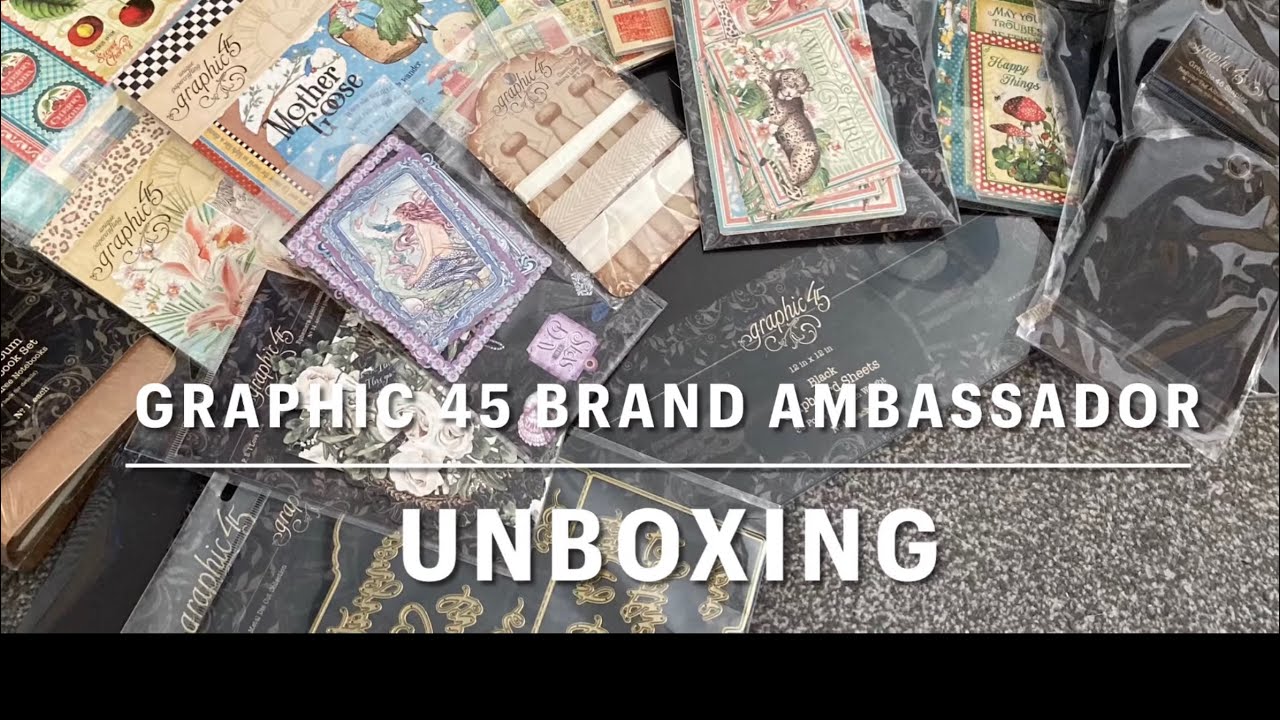 Graphic 45 Brand Ambassador Unboxing @graphic45papers