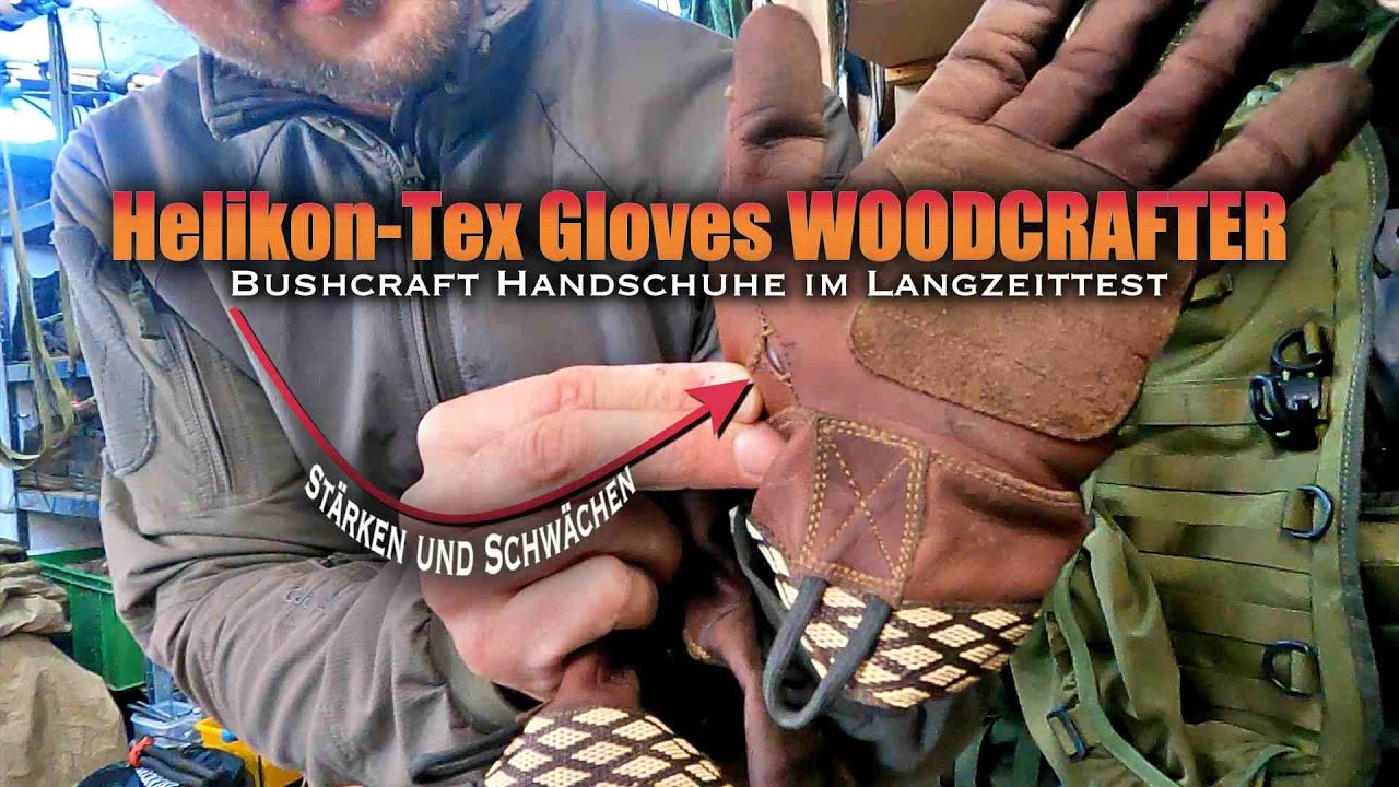 Helikon Tex Woodcrafter Bushcraft Handschuhe - Taugen die was? - Langzeittest