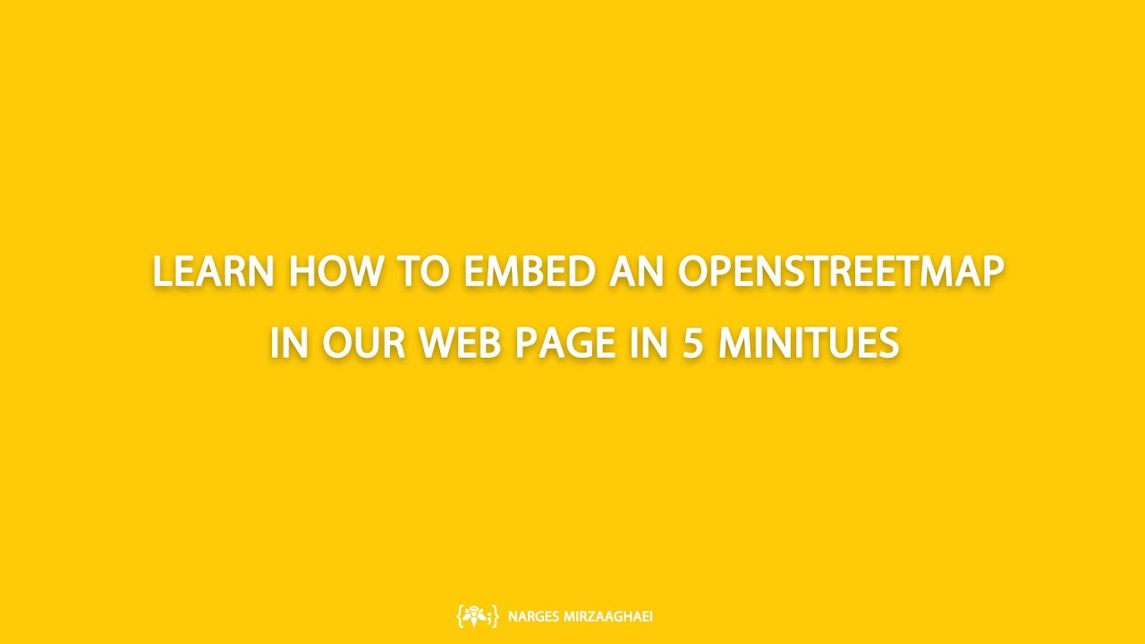 How to embed an OpenStreetMap in our webpage in 5 minutes