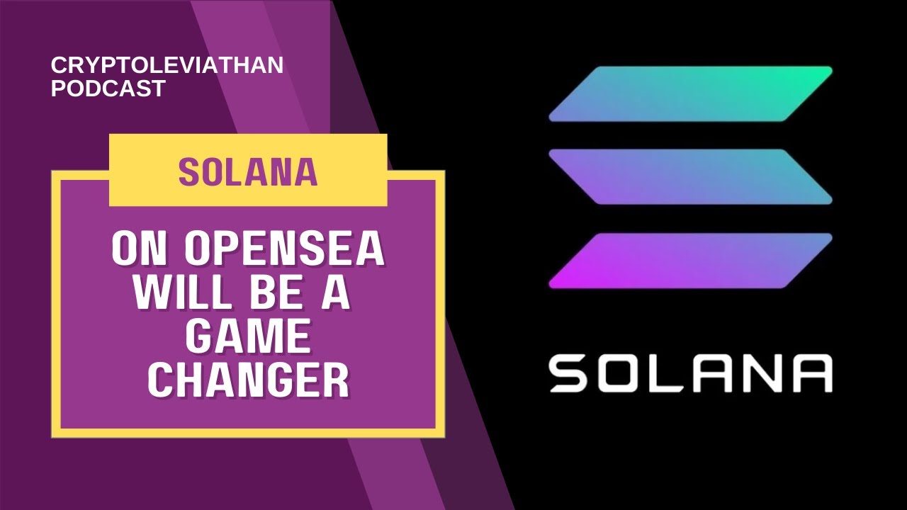 Solana on Opensea: will it be a gamechanger