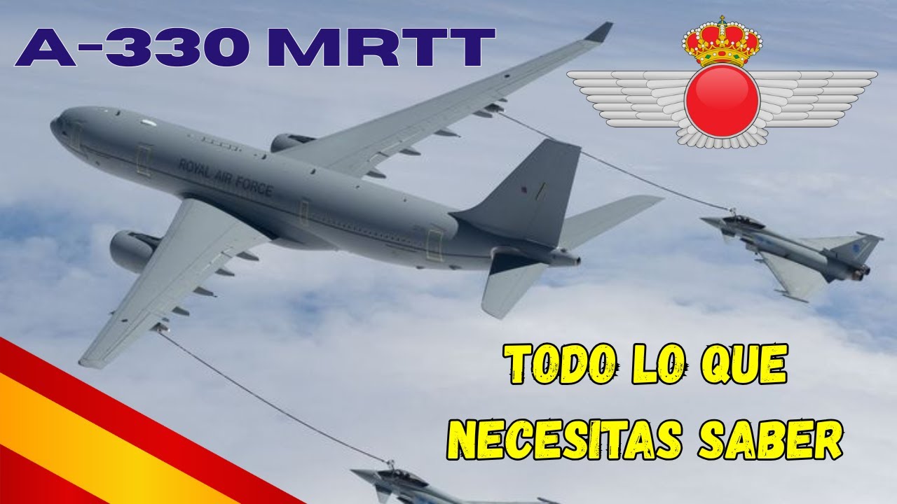 A-330 MRTT EJERCITO DEL AIRE. LO QUE NECESITAS SABER