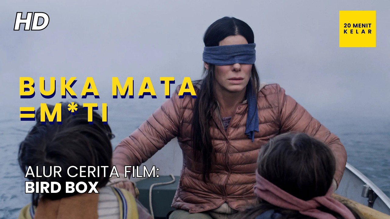 FILM INI BIKIN ORANG M*TI CUMA KARENA LIHAT SESUATU - ALUR CERITA FILM BIRD BOX