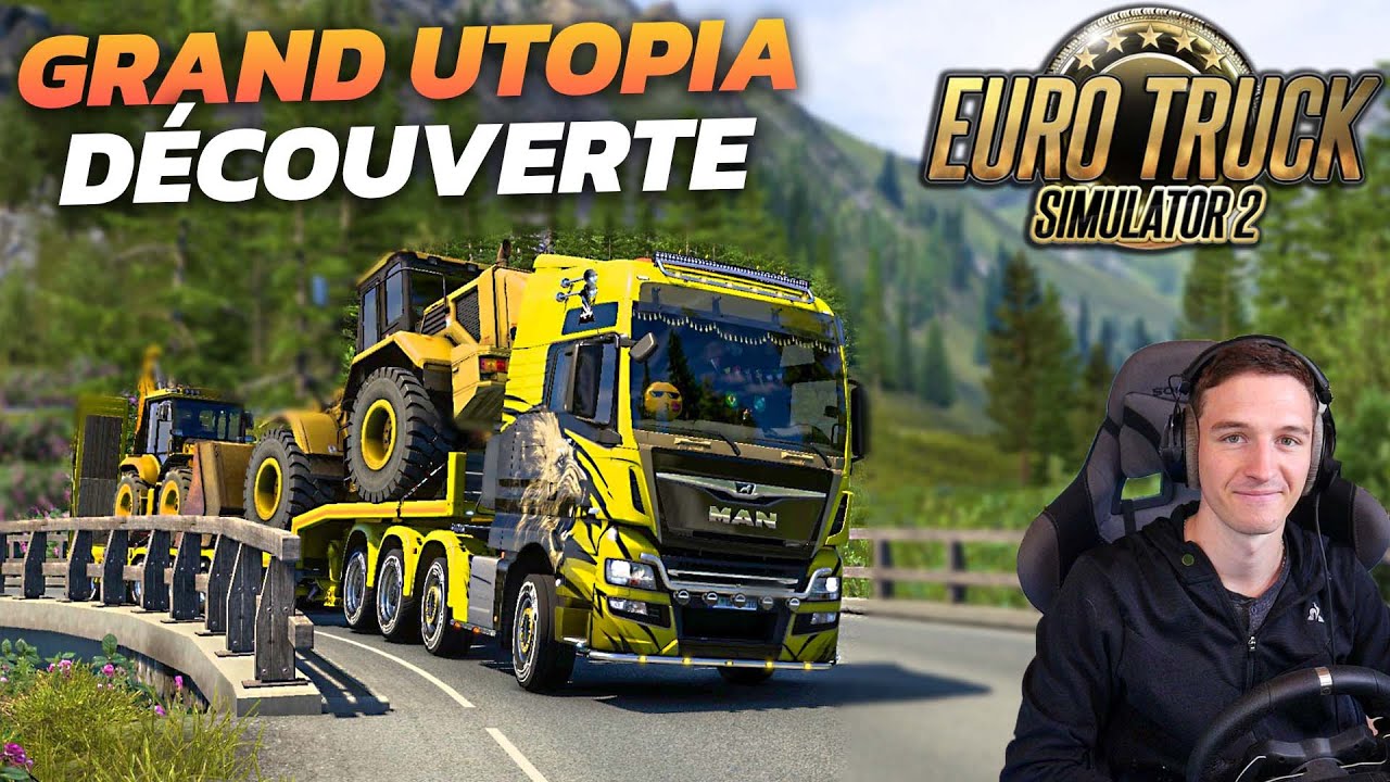 DÉCOUVERTE DE LA MAP GRAND UTOPIA SUR EURO TRUCK SIMULATOR 2