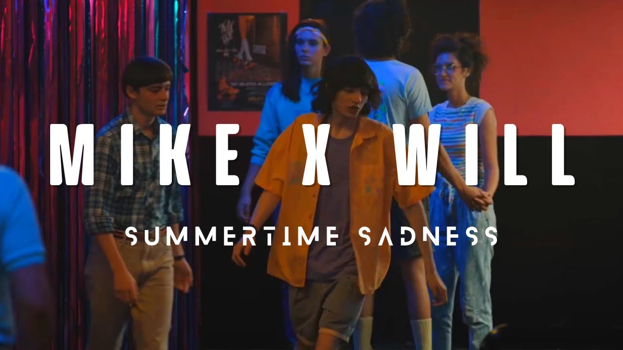 Byler S1-4 || Summertime Sadness