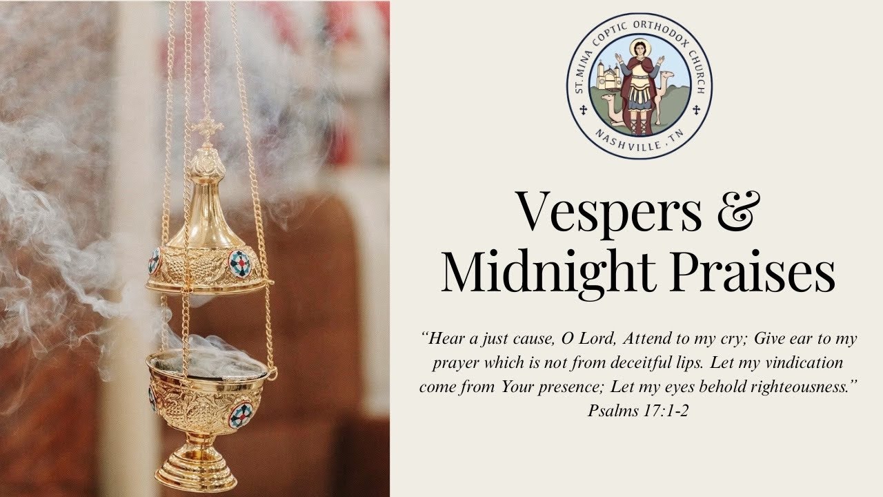 Vespers & Midnight Praises - 2/28/2026