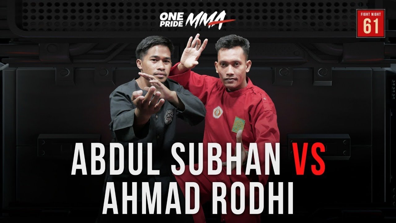 [Silat Bebas] Abdul Subhan Vs Ahmad Rodhi | Full Fight One Pride MMA FN 61