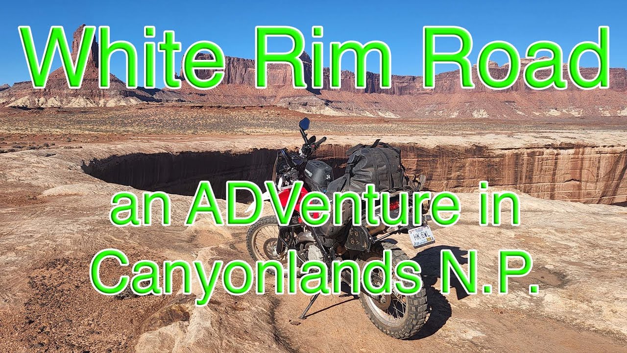 Watch a Noob ride White Rim Road on a Dual Sport Adventure Motorcycle (Canyonlands, Moab Utah)