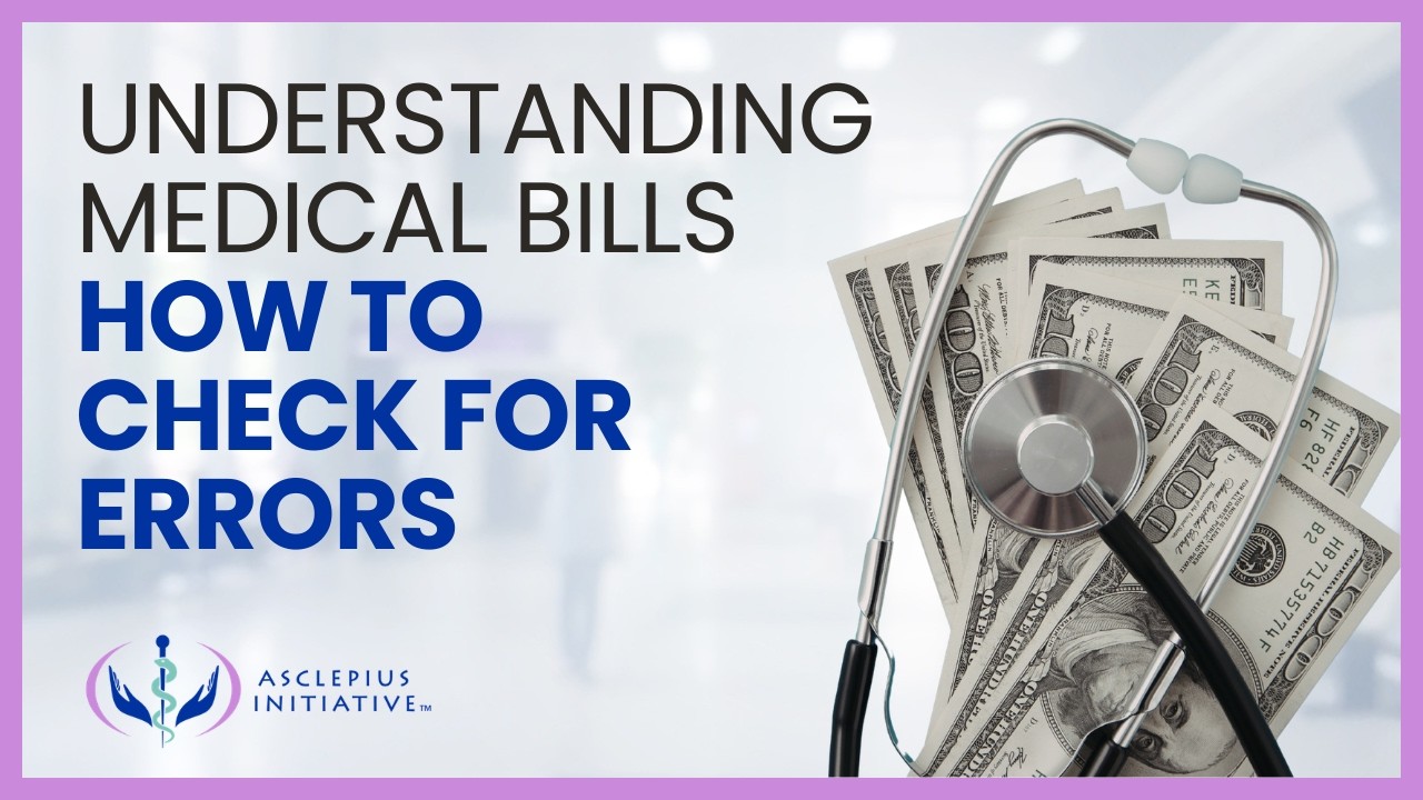 Understanding Medical Bills: How to Check Your Bill for Errors
