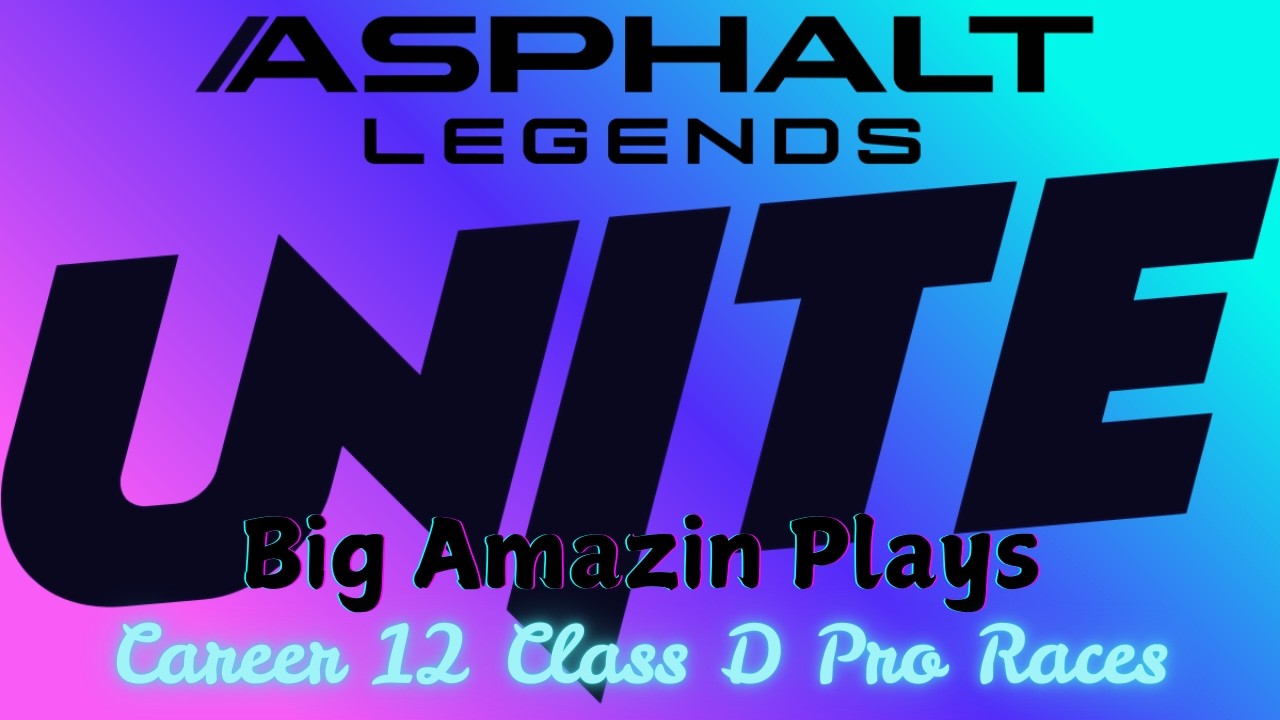 Asphalt Legends Career 12 Class D Pro Races