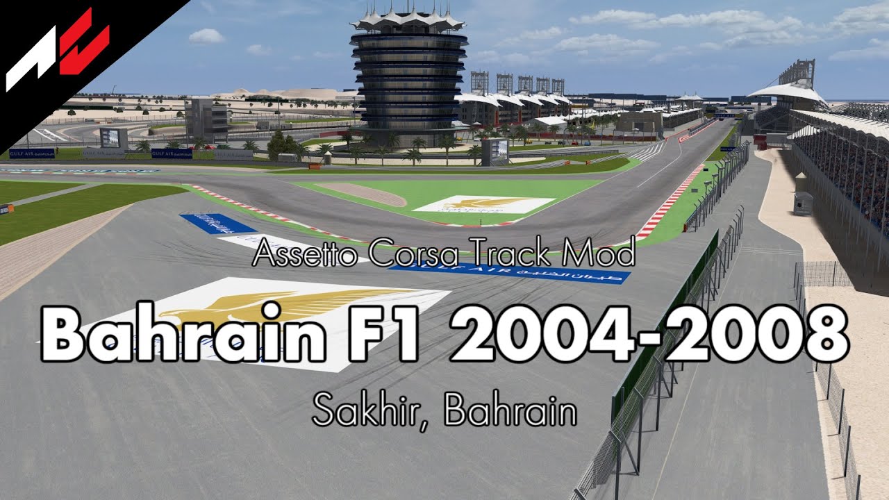 Bahrain F1 2004-2008【Assetto Corsa Track Mod】