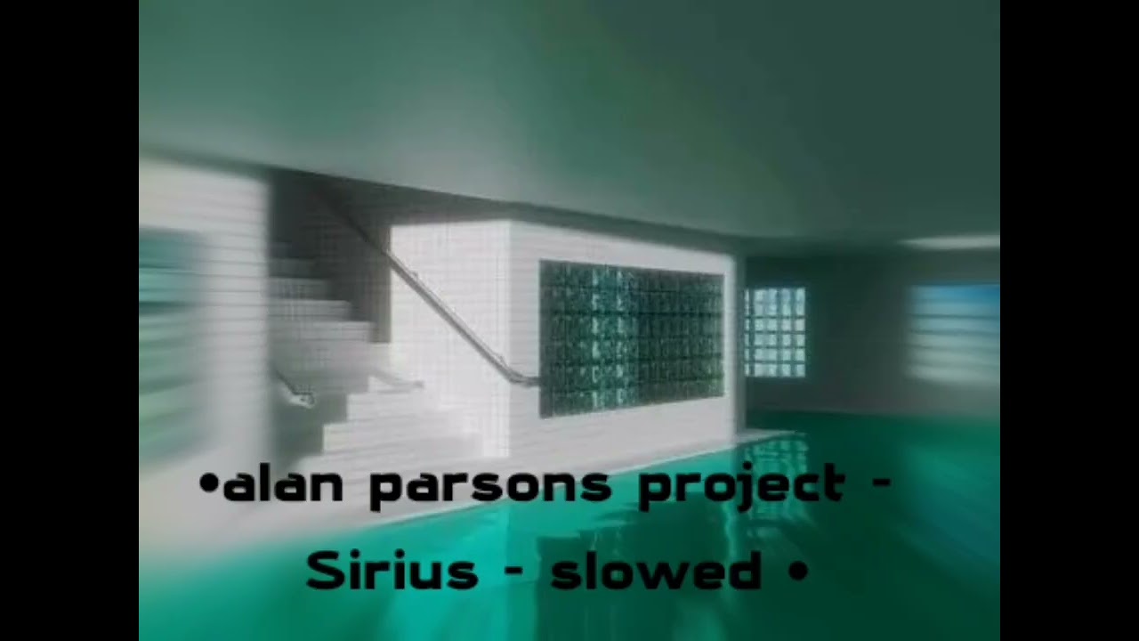 The Alan Parsons Project - Sirius - Slowed