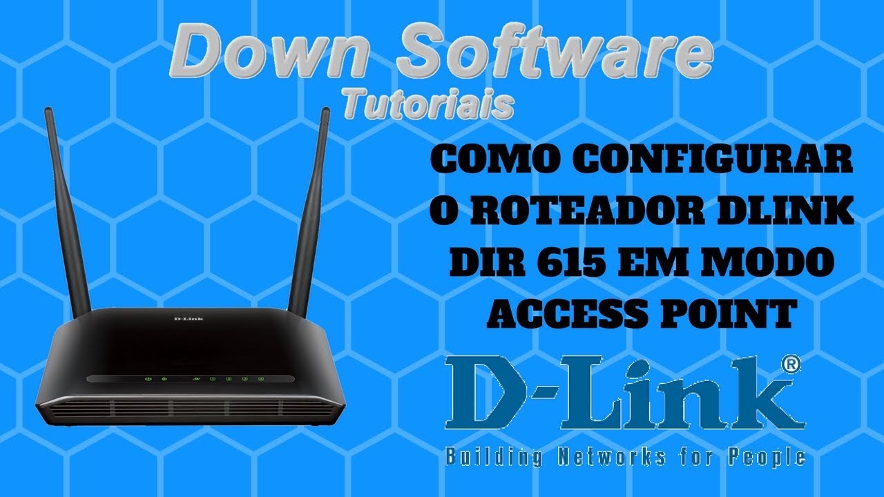 Como Configurar o Roteador DIR 615 em modo Access Point