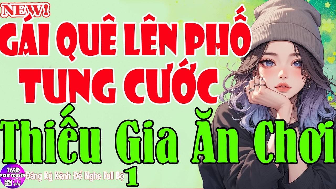 5 Phút Hay Quá - GÁI QUÊ LÊN PHỐ TUNG CƯỚC THIẾU GIA ĂN CHƠI Tập 1 - Ngôn Tình Việt Nam