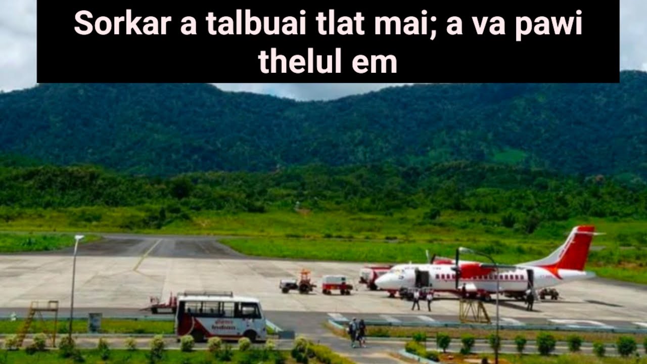 Mizoram Sorkar a talbuai ta tlat mai, a va pawi tehlul em aw....