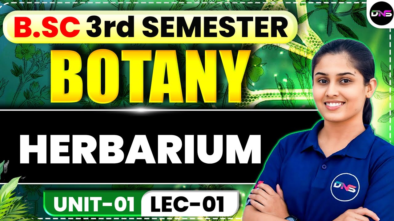 B.Sc 3rd Semester Botany | HERBARIUM | BSc 3rd Semester Botany Unit-1 HERBARIUM | Botany BSc 3rd Sem