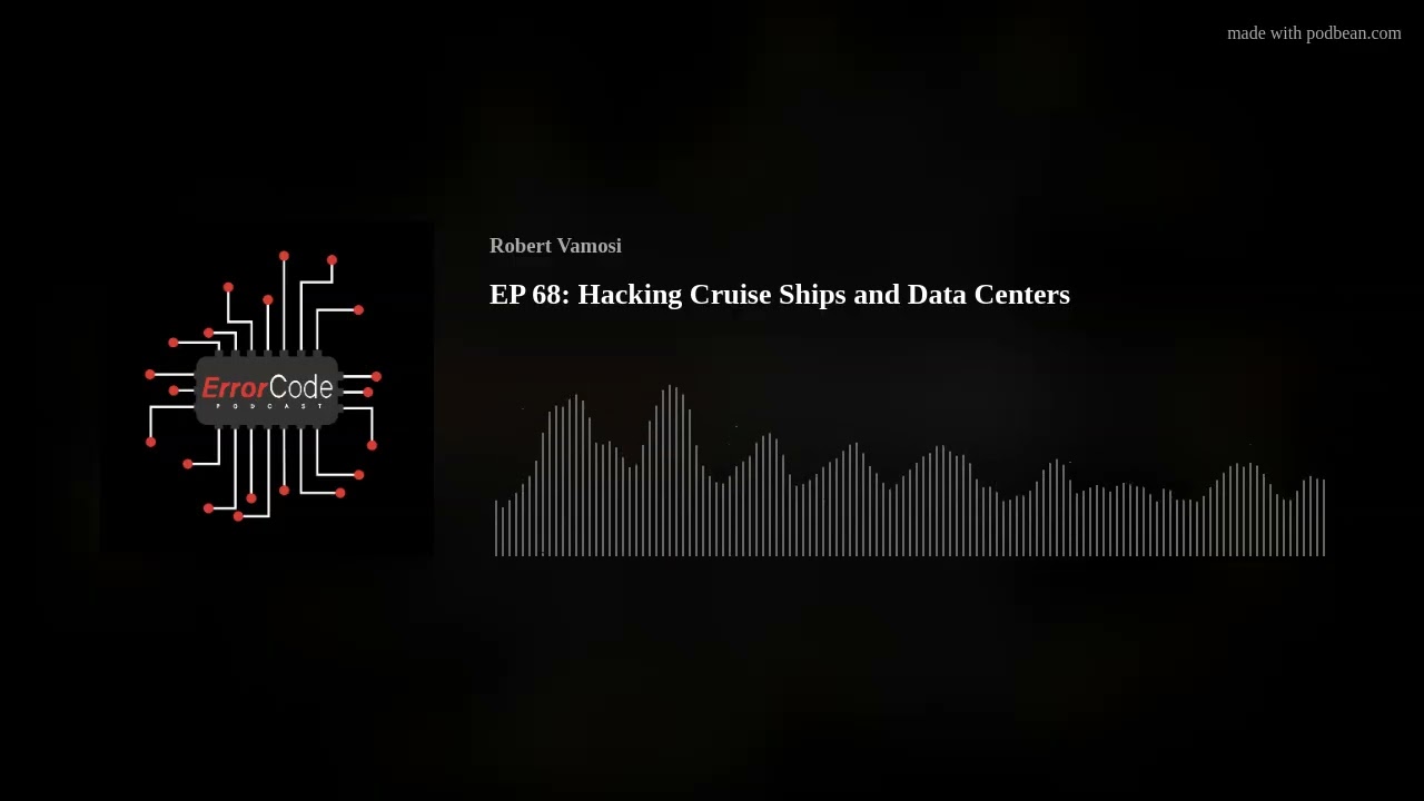 EP 68: Hacking Cruise Ships and Data Centers
