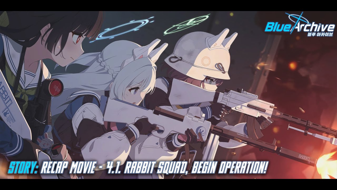 Blue Archive - Story Recap Movie - Volume 4 Chapter 1: Rabbit Squad, Begin Operation!