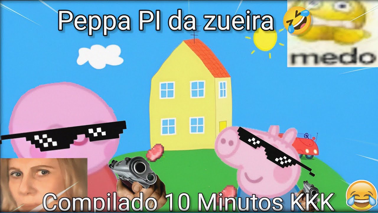 Tente não rir da Peppa pig da zueira 🤣 [ Engraçada kkk Compilado 10 Minutos]