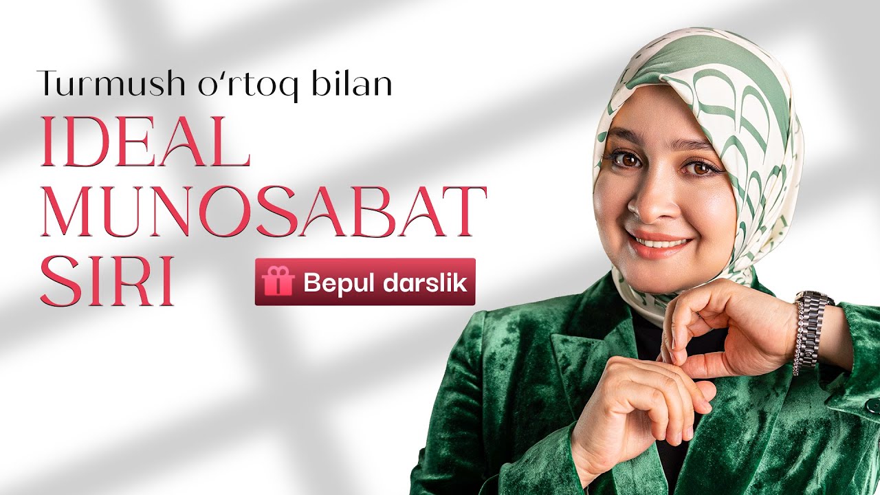 Ideal Munosabat siri ….. Bepul darslik!