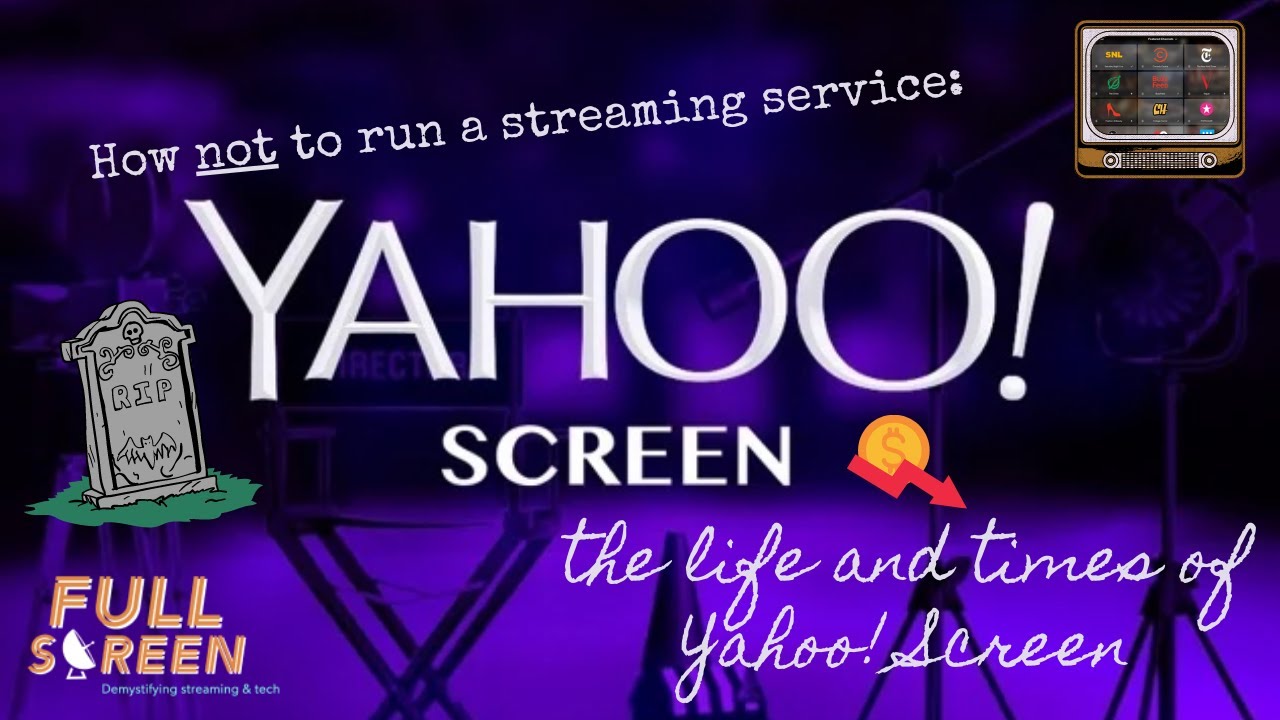 Industry Tech Roundup: The life and times of Yahoo Screen | Full Screen Podcast