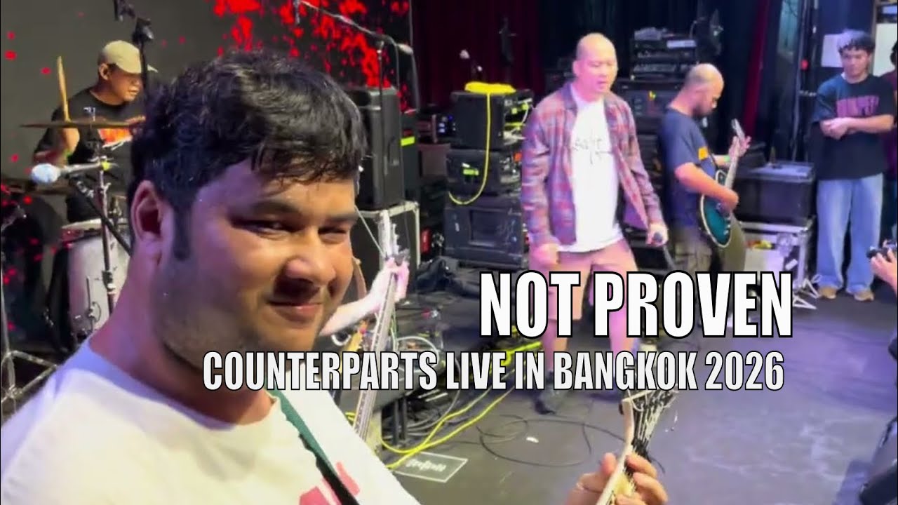 Not Proven Live in Bangkok (April 30, 2026)