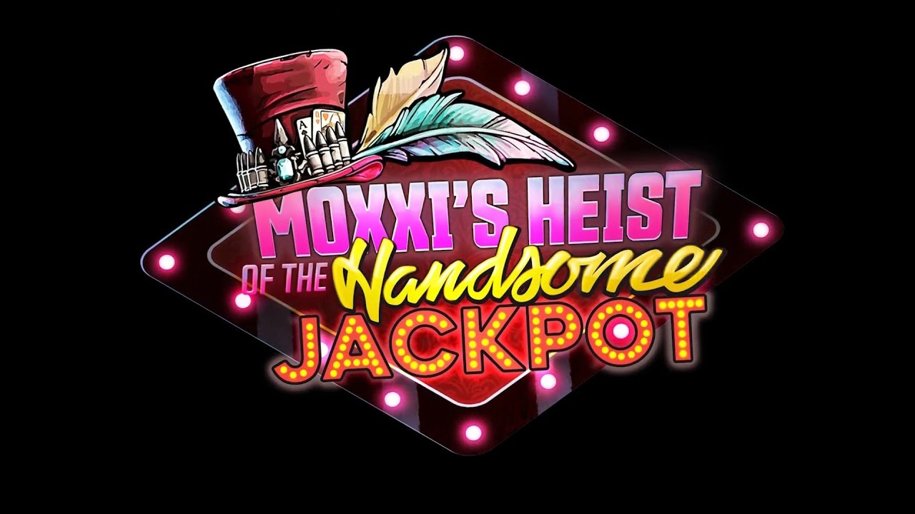WE'RE GOING TO VEGAS...IN SPACE (Borderlands 3 : Moxxi's Heist of the Handsome Jackpot dlc)