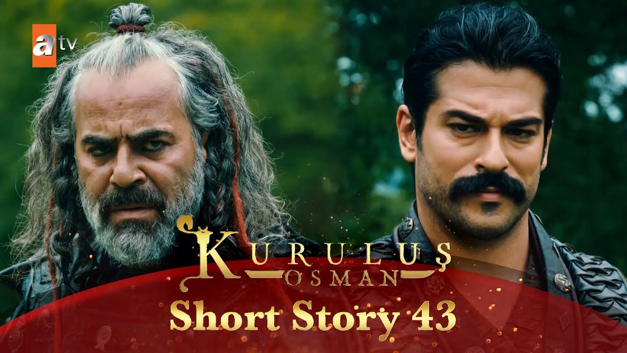 Kurulus Osman Urdu | Short Story 43 | Osman Sahab Balgayi ke saamne Part 2