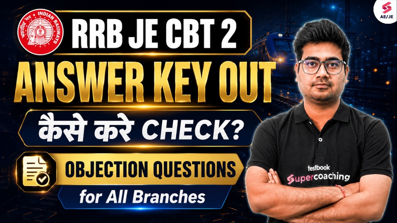 RRB JE CBT 2 Answer Key 2026 | RRB JE CBT 2 Response Sheet | RRB JE CBT 2 Cut Off 2026 | Mohit Sir