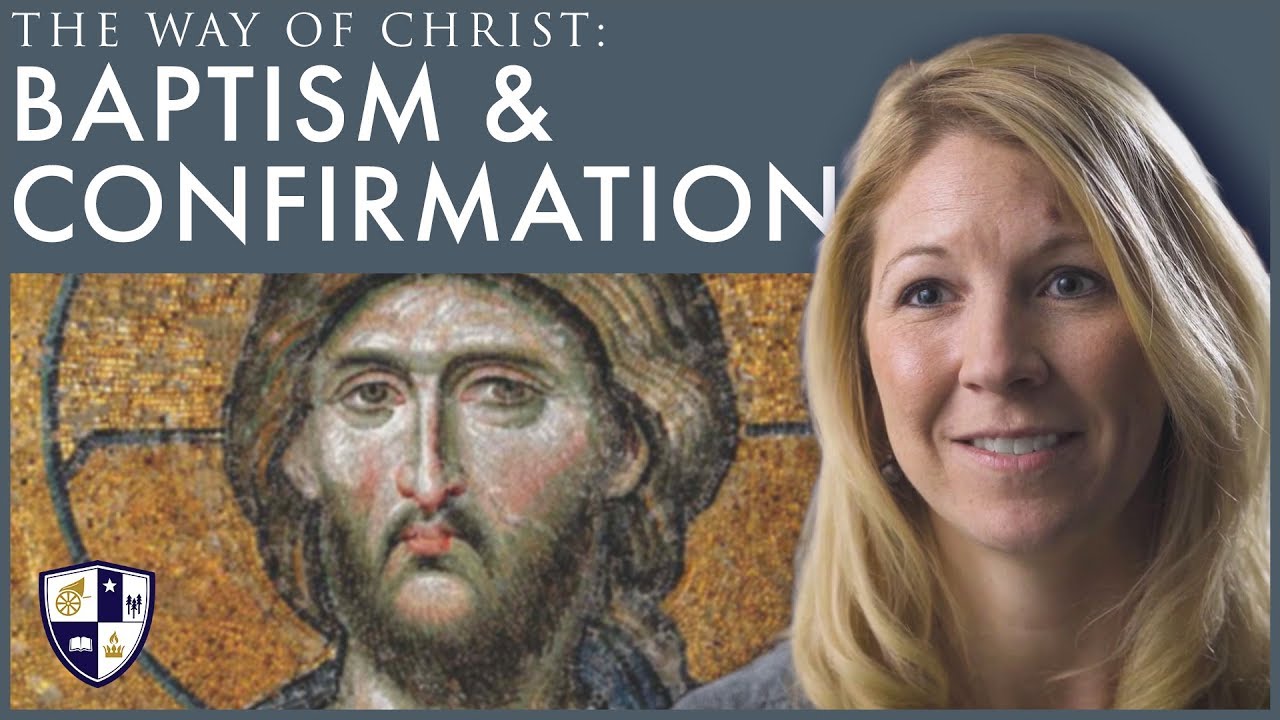The Way of Christ: Baptism and Confirmation