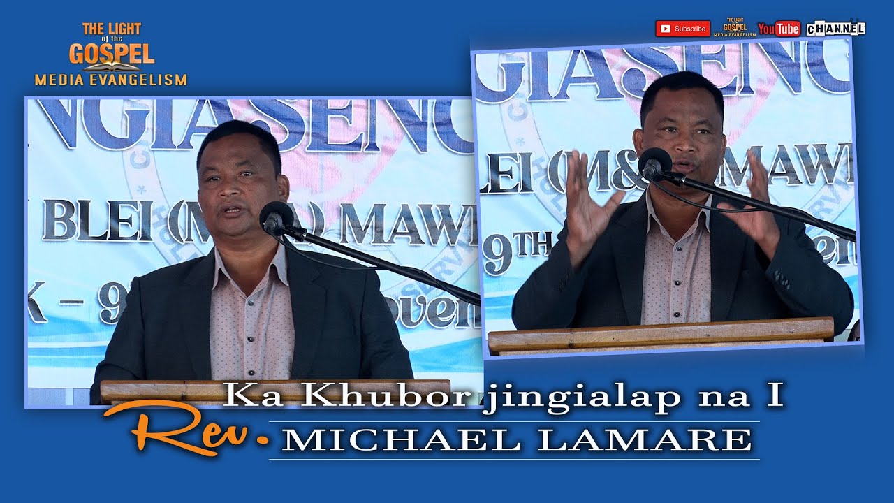 Ka Khubor  Jingialap lyngba I Rev. MICHAEL LAMARE, Balang U Blei Meghalay & Assam