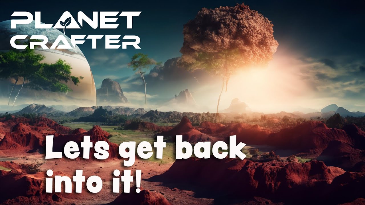 The Planet Crafter S7 E2 Lets get into it