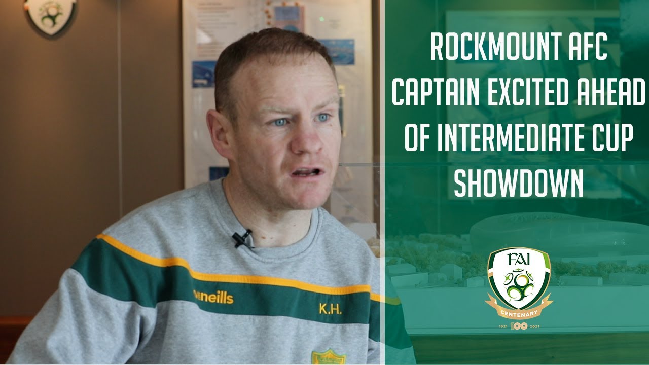 INTERMEDIATE CUP FINAL | Rockmount AFC Captain Ken Hoey excited ahead of showpiece