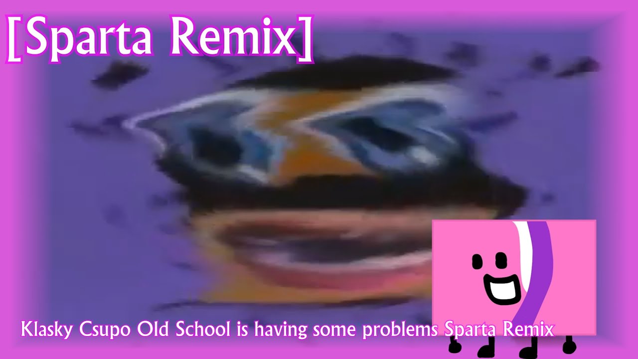 Klasky Csupo Old School is having some problems Sparta Remix