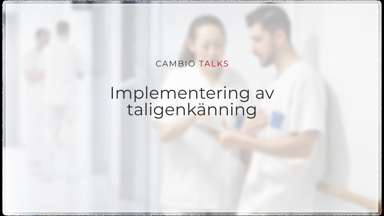 Cambio Talks - Implementering av taligenkänning