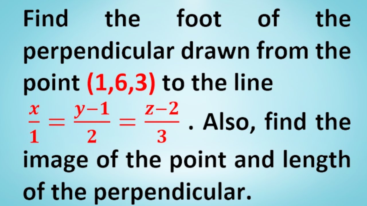Finding the Foot of a Perpendicular from a Point to a Line | Board Exam 2024 | Expected Question |